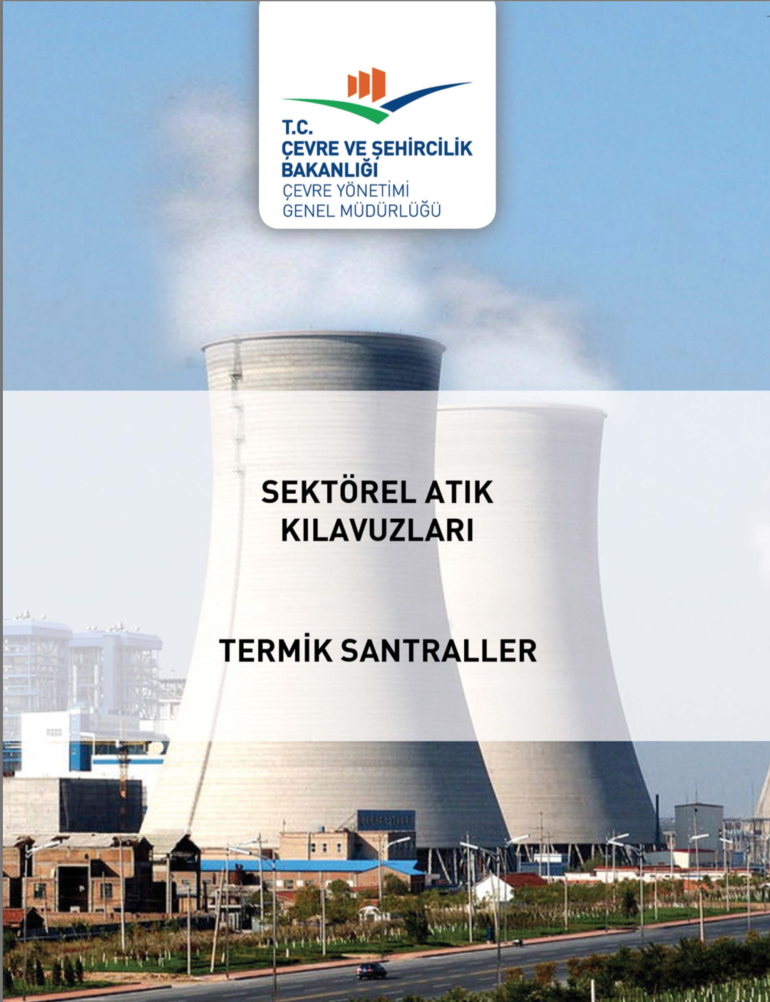 Preparation of Industry Specific Guidebooks on Wastes: Thermal Power and Waste Accumulator Recycling Plants
